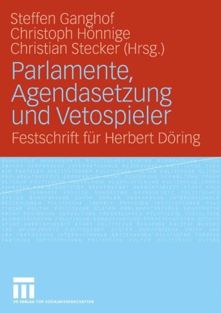 Christian Stecker, Christoph Honnige, Steffen Ganghof - Parlamente, Agendasetzung und Vetospieler, E-bok