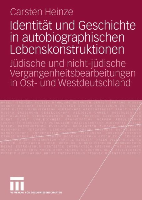Carsten Heinze - Identität und Geschichte in autobiographischen Lebenskonstruktionen, E-bok