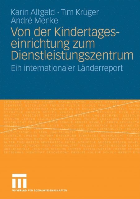 Andre Menke, Tim Kruger, Karin Altgeld - Von der Kindertageseinrichtung zum Dienstleistungszentrum, E-bok
