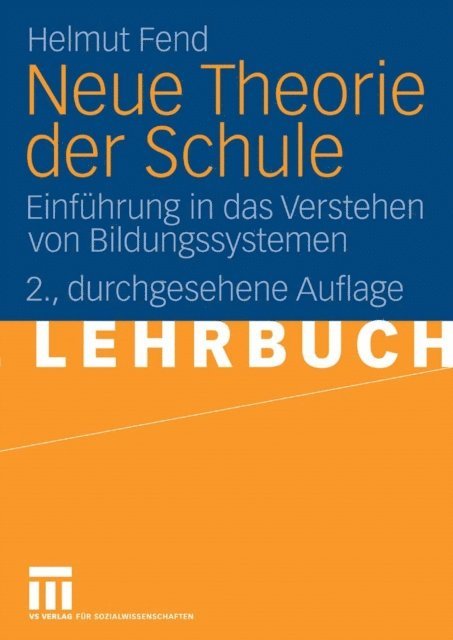 Helmut Fend - Neue Theorie der Schule, E-bok