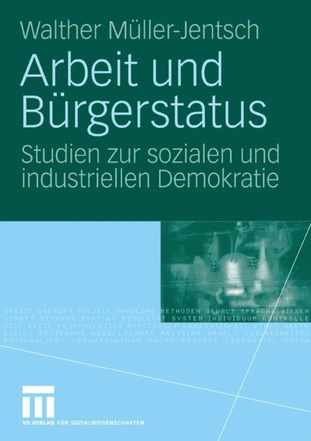 Walther Muller-Jentsch - Arbeit und Bürgerstatus, E-bok