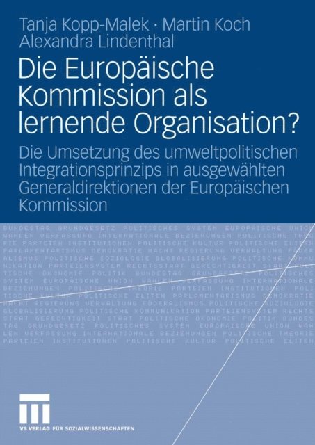 Alexandra Lindenthal, Martin Koch, Tanja Kopp-Malek - Die Europäische Kommission als lernende Organisation?, E-bok