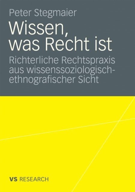 peter stegmaier - Wissen, was Recht ist, E-bok