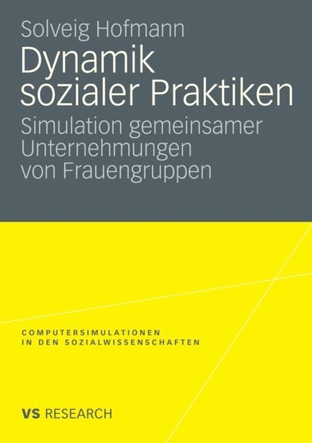 Solveig Hofmann - Dynamik sozialer Praktiken, E-bok