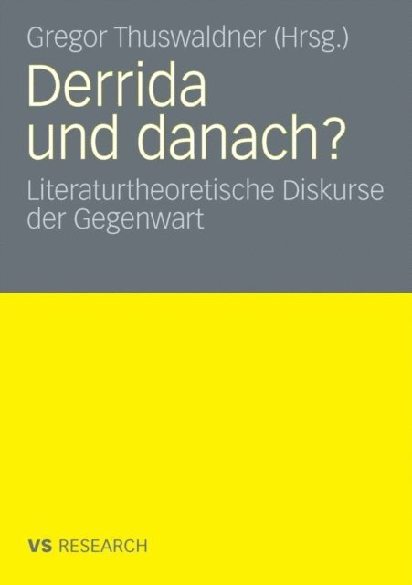 Gregor Thuswaldner - Derrida und danach?, E-bok