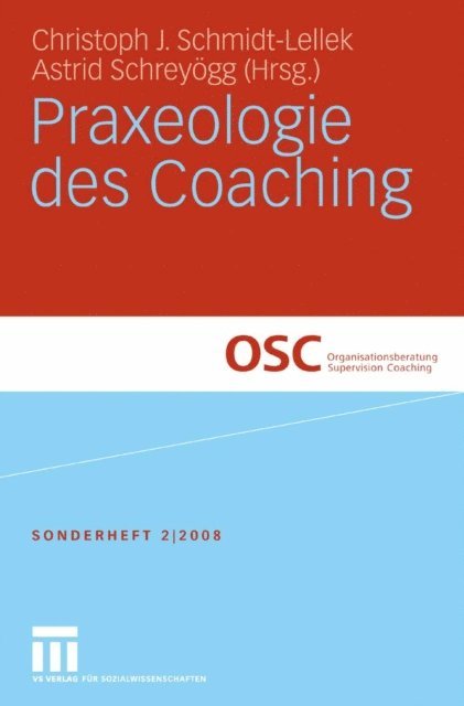 Astrid Schreyogg, Christoph J. Schmidt-Lellek - Praxeologie des Coaching, E-bok