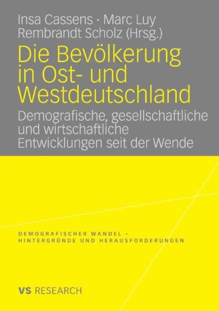 Rembrandt Scholz, Marc Luy, Insa Cassens - Die Bevölkerung in Ost- und Westdeutschland, E-bok
