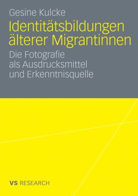 Gesine Kulcke - Identitätsbildungen älterer Migrantinnen, E-bok