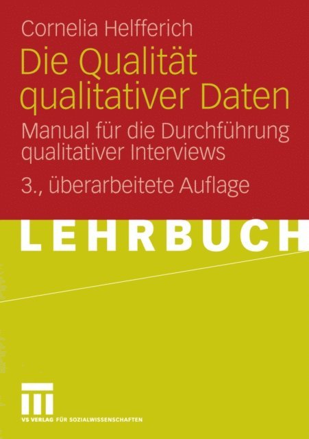 Cornelia Helfferich - Die Qualität qualitativer Daten, E-bok