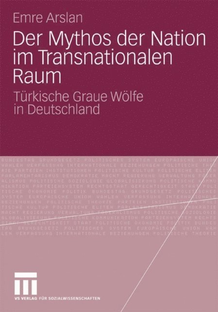 Emre Arslan - Der Mythos der Nation im Transnationalen Raum, E-bok