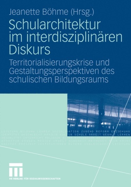 Jeanette Bohme - Schularchitektur im interdisziplinären Diskurs, E-bok
