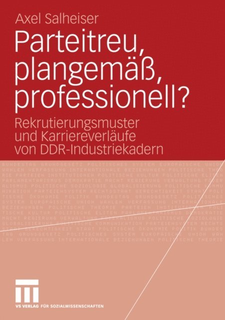 Axel Salheiser - Parteitreu, plangemäß, professionell?, E-bok