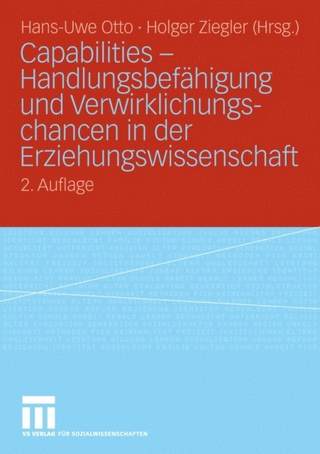 Holger Ziegler, Hans-Uwe Otto - Capabilities - Handlungsbefähigung und Verwirklichungschancen in der Erziehungswissenschaft, E-bok