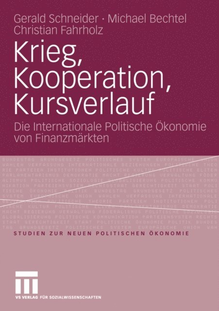 Christian Fahrholz, Michael Bechtel, Gerald Schneider - Krieg, Kooperation, Kursverlauf, E-bok