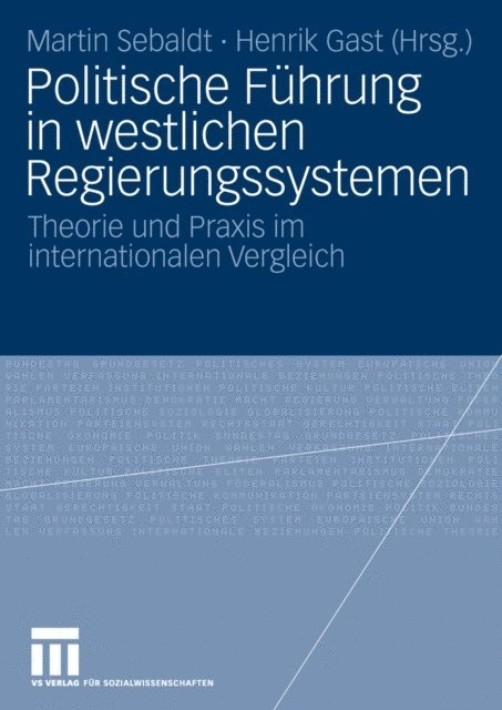 Henrik Gast, Martin Sebaldt - Politische Führung in westlichen Regierungssystemen, E-bok