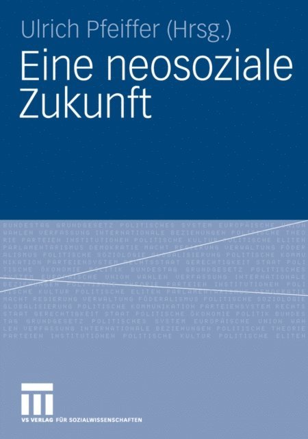 Ulrich Pfeiffer - Eine neosoziale Zukunft, E-bok