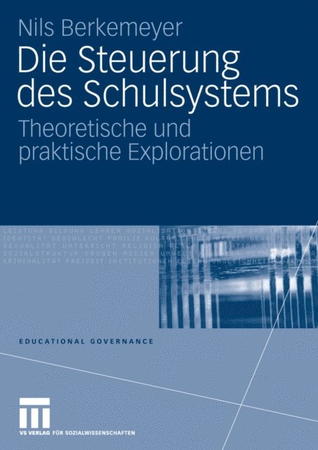 Nils Berkemeyer - Die Steuerung des Schulsystems, E-bok