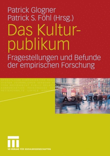 Patrick S. Fohl, Patrick Glogner - Das Kulturpublikum, E-bok