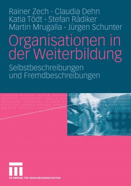 Jurgen Schunter, Martin Mrugalla, Stefan Radiker, Katia Todt, Claudia Dehn, Rainer Zech - Organisationen in der Weiterbildung, E-bok
