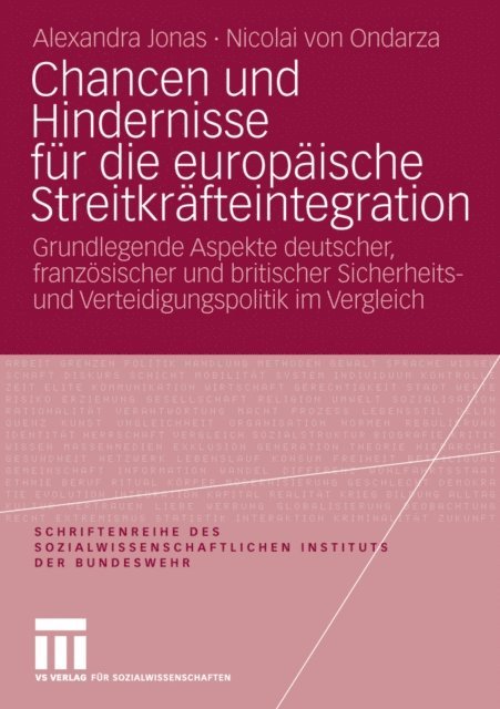 Nicolai Ondarza, Alexandra Jonas - Chancen und Hindernisse für die europäische Streitkräfteintegration, E-bok