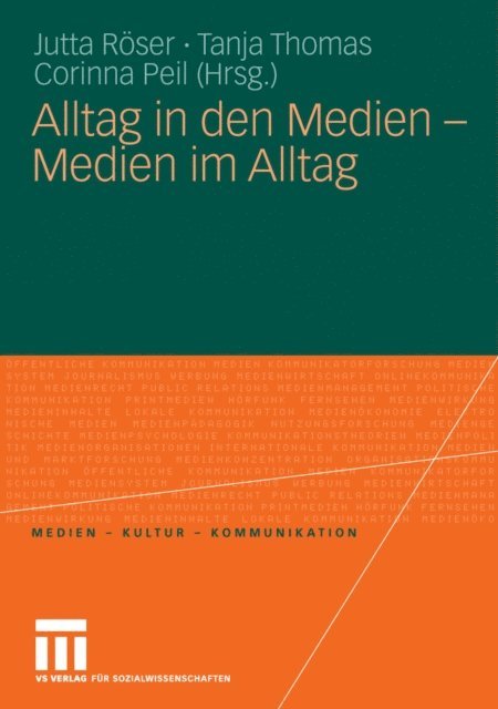 Corinna Peil, Tanja Thomas, Jutta Roser - Alltag in den Medien - Medien im Alltag, E-bok