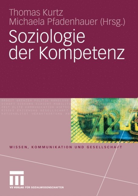 Michaela Pfadenhauer, Thomas Kurtz - Soziologie der Kompetenz, E-bok