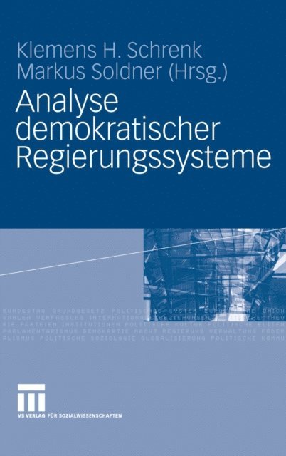 Markus Soldner, Klemens H. Schrenk - Analyse demokratischer Regierungssysteme, E-bok