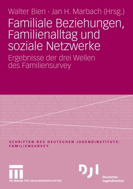 Jan H. Marbach, Walter Bien - Familiale Beziehungen, Familienalltag und soziale Netzwerke, E-bok