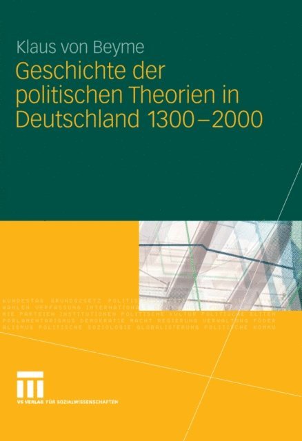 Klaus von Beyme - Geschichte der politischen Theorien in Deutschland 1300-2000, E-bok