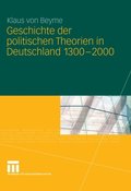 Geschichte der politischen Theorien in Deutschland 1300-2000