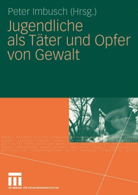 Peter Imbusch - Jugendliche als Täter und Opfer von Gewalt, E-bok