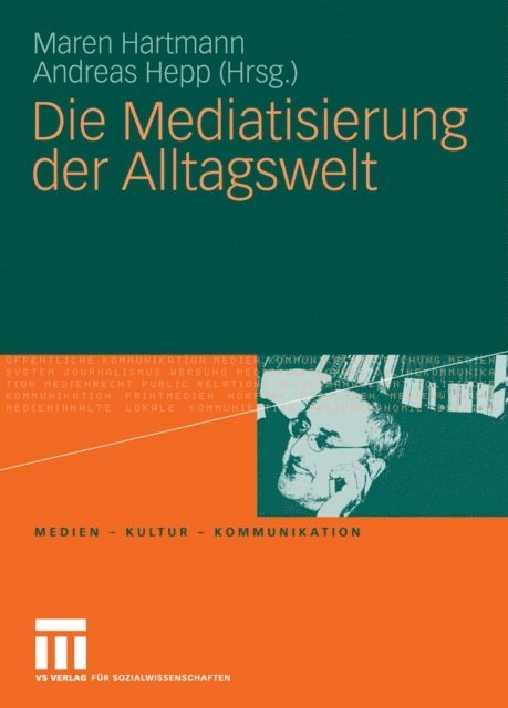 Andreas Hepp, Maren Hartmann - Die Mediatisierung der Alltagswelt, E-bok