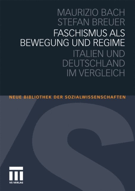 Stefan Breuer, Maurizio Bach - Faschismus als Bewegung und Regime, E-bok