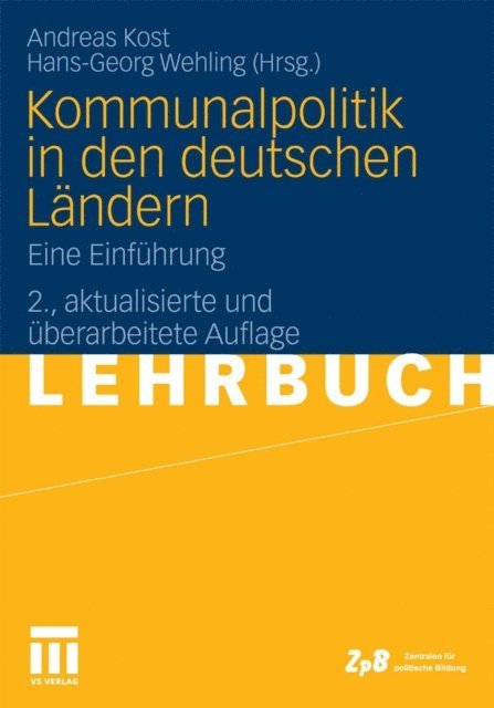 Hans-Georg Wehling, Andreas Kost - Kommunalpolitik in den deutschen Ländern, E-bok