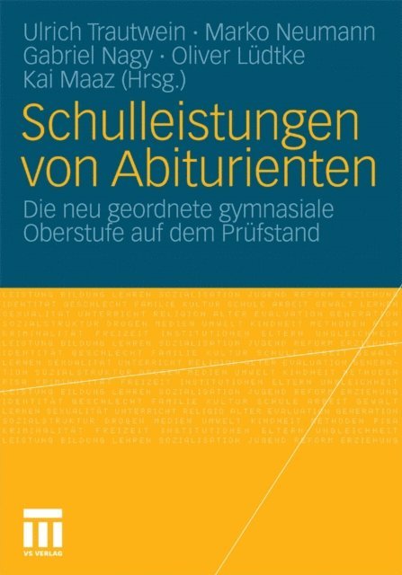 Kai Maaz, Oliver Ludtke, Gabriel Nagy, Marko Neumann, Ulrich Trautwein - Schulleistungen von Abiturienten, E-bok
