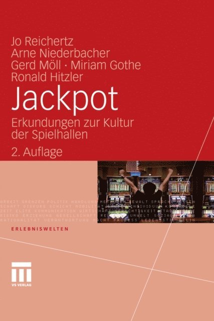 Ronald Hitzler, Miriam Gothe, Gerd Moll, Arne Niederbacher, Jo Reichertz - Jackpot, E-bok