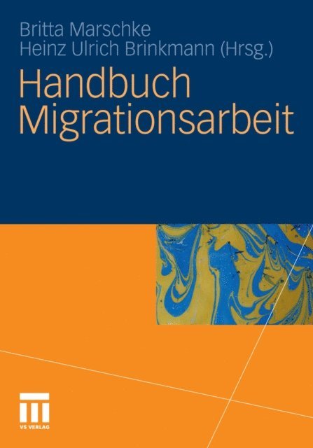 Heinz Ulrich Brinkmann, Britta Marschke - Handbuch Migrationsarbeit, E-bok
