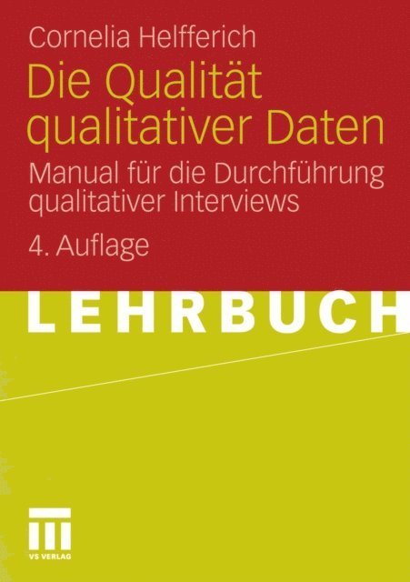 Cornelia Helfferich - Die Qualität qualitativer Daten, E-bok