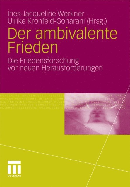 Ulrike Kronfeld-Goharani, Ines-Jacqueline Werkner - Der ambivalente Frieden, E-bok