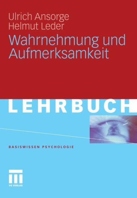 Helmut Leder, Ulrich Ansorge - Wahrnehmung und Aufmerksamkeit, E-bok
