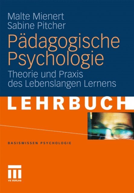 Sabine M Pitcher, Malte Mienert - Pädagogische Psychologie, E-bok