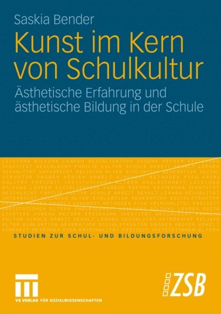Saskia Bender - Kunst im Kern von Schulkultur, E-bok