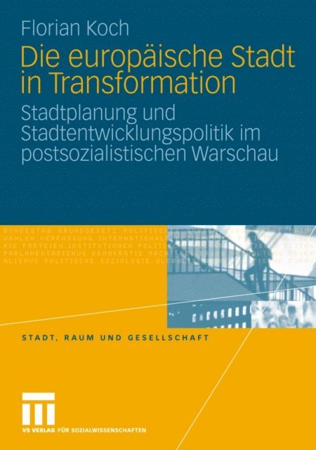 Florian Koch - Die europäische Stadt in Transformation, E-bok