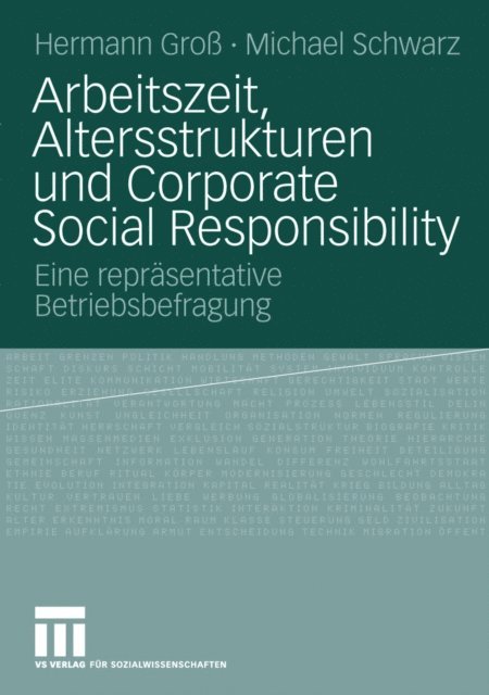 Michael Schwarz, Hermann Gro - Arbeitszeit, Altersstrukturen und Corporate Social Responsibility, E-bok