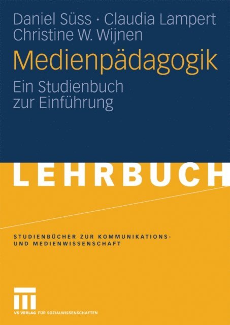 Christine W. Wijnen, Claudia Lampert, Daniel Suss - Medienpädagogik, E-bok