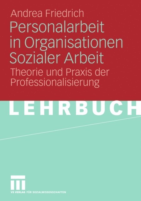 Andrea Friedrich - Personalarbeit in Organisationen Sozialer Arbeit, E-bok