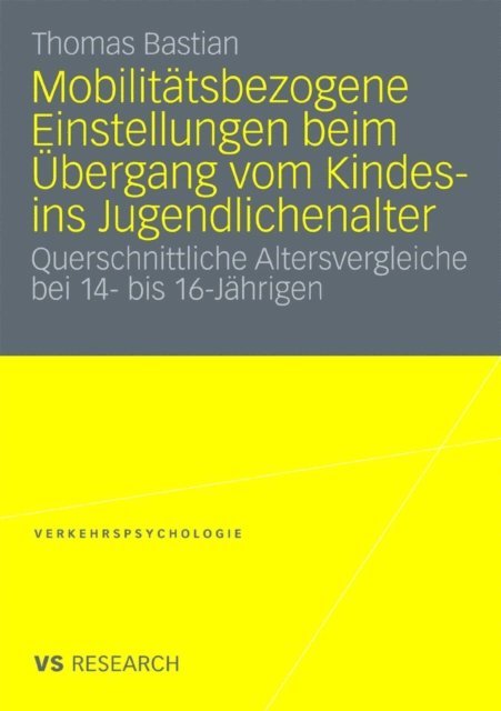 Thomas Bastian - Mobilitätsbezogene Einstellungen beim Übergang vom Kindes- ins Jugendlichenalter, E-bok