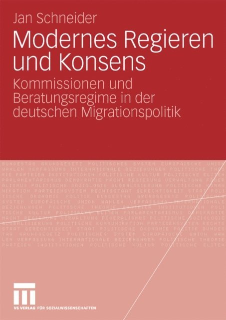 Jan Schneider - Modernes Regieren und Konsens, E-bok