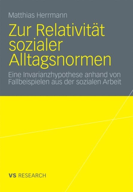 Matthias Herrmann - Zur Relativität sozialer Alltagsnormen, E-bok