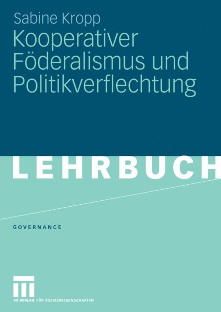 Sabine Kropp - Kooperativer Föderalismus und Politikverflechtung, E-bok